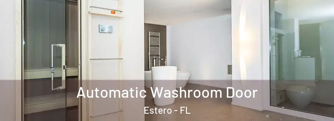  Automatic Washroom Door Estero - FL