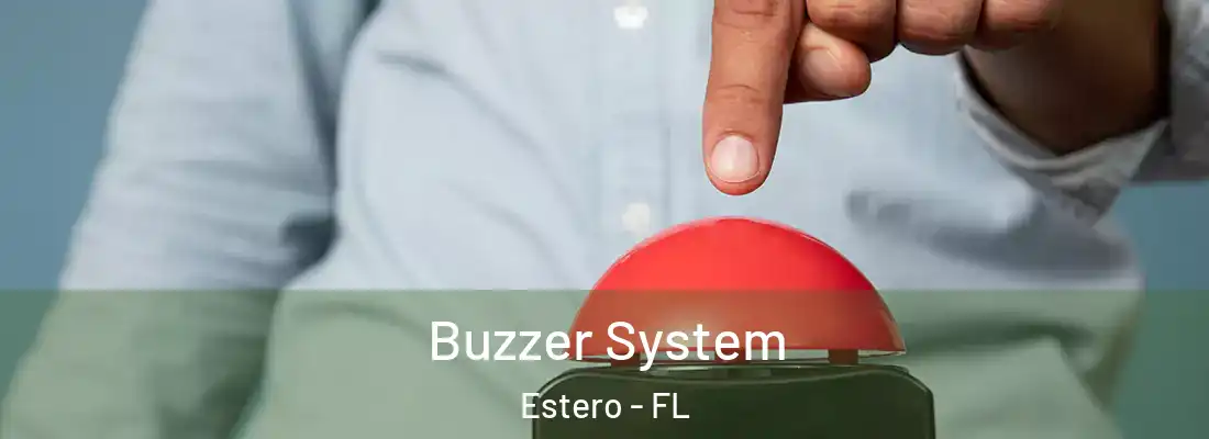  Buzzer System Estero - FL